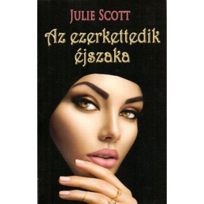 Julie Scott - Az ezerkettedik éjszaka Julie Scott - Az ezerkettedik éjszaka
