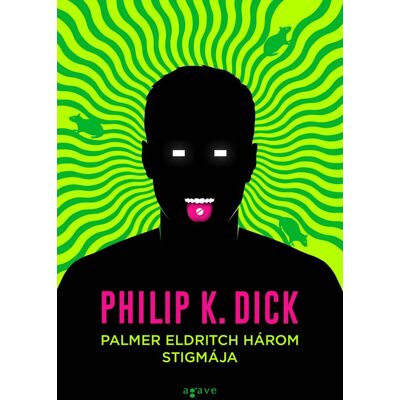 Philip K. Dick - Palmer Eldritch három stigmája Philip K. Dick - Palmer Eldritch három stigmája