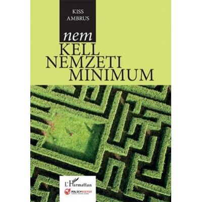 Kiss Ambrus - Nem kell nemzeti minimum Kiss Ambrus - Nem kell nemzeti minimum