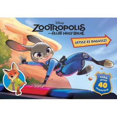 Disney - Zootropolis (Állati nagy balhét) - Játssz és ragassz Disney - Zootropolis (Állati nagy balhét) - Játssz és ragassz