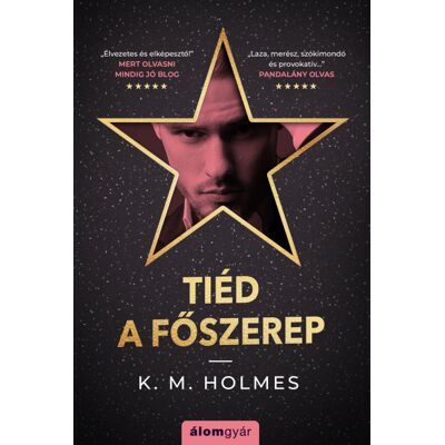 K&M Holmes - Tiéd a főszerep K&M Holmes - Tiéd a főszerep