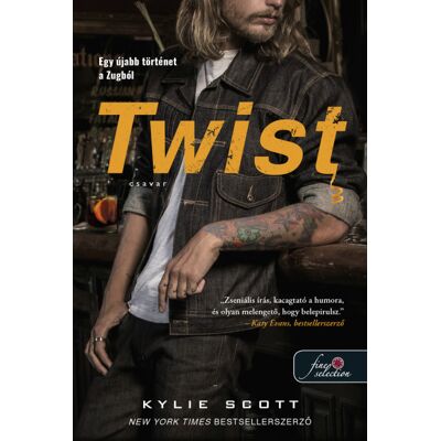Kylie Scott - Twist – Csavar (A csehó 2.) Kylie Scott - Twist – Csavar (A csehó 2.)