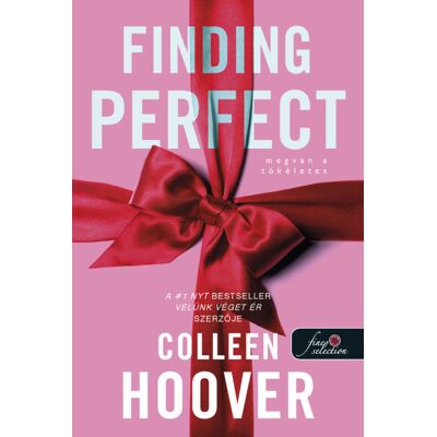 Colleen Hoover - Finding Perfect - Megvan a tökéletes (Reménytelen 2,6) Colleen Hoover - Finding Perfect - Megvan a tökéletes (Reménytelen 2,6)