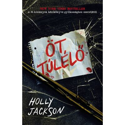 Holly Jackson - Öt túlélő Holly Jackson - Öt túlélő