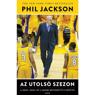 Phil Jackson - Az utolsó szezon Phil Jackson - Az utolsó szezon