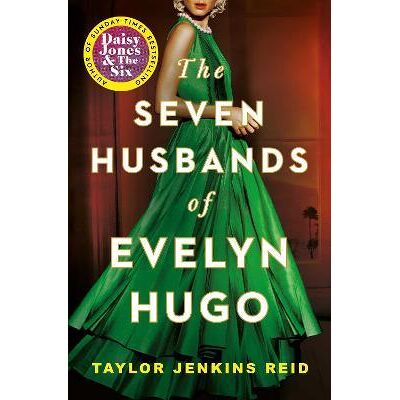 Taylor Jenkins Reid - Seven Husbands of Evelyn Hugo Taylor Jenkins Reid - Seven Husbands of Evelyn Hugo