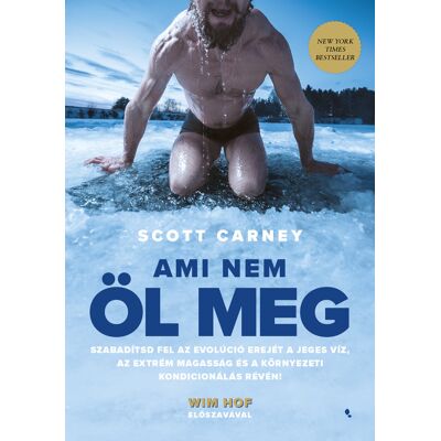 Scott Carney - Ami nem öl meg Scott Carney - Ami nem öl meg