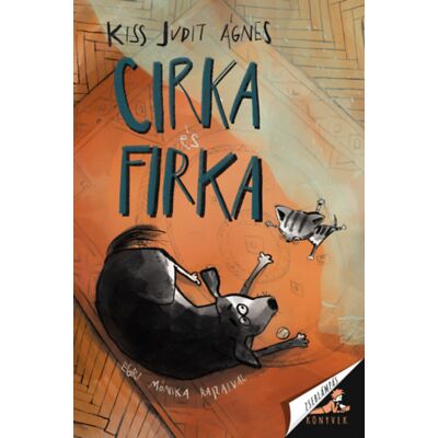 Kiss Judit Ágnes - Cirka és Firka Kiss Judit Ágnes - Cirka és Firka