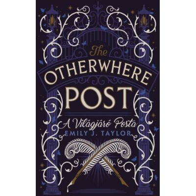 Emily J. Taylor - The Otherwhere Post - A Világjáró Posta - Éldekorált Emily J. Taylor - The Otherwhere Post - A Világjáró Posta - Éldekorált