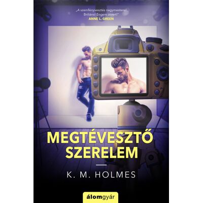 K&M Holmes - Megtévesztő szerelem K&M Holmes - Megtévesztő szerelem