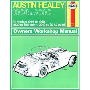 Haynes Workshop manual Austin Healey 100/6 & 3000 (1956-1968) classic reprint 0049 Haynes Workshop manual Austin Healey 100/6 & 3000 (1956-1968) classic reprint 0049
