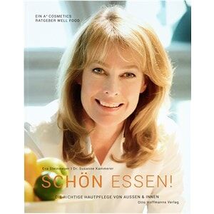 A4 Cosmetics Skin care Books Eva Steinmeyer Dr. Susanne Kammerer – “Schön essen!” Eat Well 1 Stk.