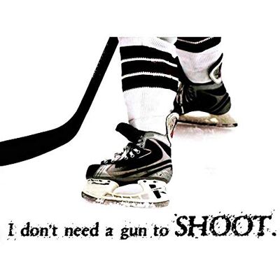 Wee Blue Coo Don't Need A Gun To Shoot Ice Hockey Sport Quote Typography Art Print Poster Wall Decor 12X16 Inch Wee Blue Coo Don't Need A Gun To Shoot Ice Hockey Sport Quote Typography Art Print Poster Wall Decor 12X16 Inch