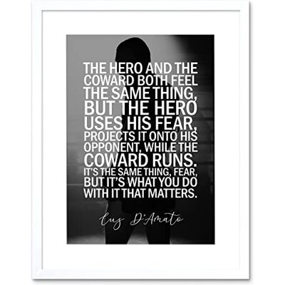 Artery8 Sport Quote Boxing Manager Cus D’Amato The Hero And The Coward Both Feel The Same Thing. What You Do With It That Matters Typography Artwork Framed Wall Art Print 12X16 Inch Artery8 Sport Quote Boxing Manager Cus D’Amato The Hero And The Coward Both Feel The Same Thing. What You Do With It That Matters Typography Artwork Framed Wall Art Print 12X16 Inch