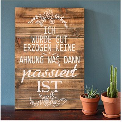 Lafinesse Wood Sign Ich wurde gut erzogen keine... Lafinesse Wood Sign Ich wurde gut erzogen keine...