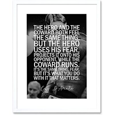 Artery8 Sport Quote Boxing Manager Cus D’Amato The Hero And The Coward Both Feel The Same Thing. What You Do With It That Matters Typography Artwork Framed Wall Art Print 12X16 Inch Artery8 Sport Quote Boxing Manager Cus D’Amato The Hero And The Coward Both Feel The Same Thing. What You Do With It That Matters Typography Artwork Framed Wall Art Print 12X16 Inch