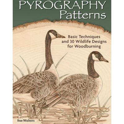 Fox Chapel Publishing Pyrography Patterns: Basic Techniques and 30 Wildlife Designs for Woodburning Fox Chapel Publishing Pyrography Patterns: Basic Techniques and 30 Wildlife Designs for Woodburning