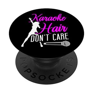 Funny Karaoke Singer HD0 Karaoke Singer Karaoke Hair Don't Care PopSockets Swappable PopGrip