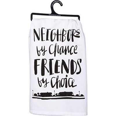 Primitives by Kathy Dish Towel, Cotton, Neighbors by Chance, Friends by Choice, 28" x 28 Primitives by Kathy Dish Towel, Cotton, Neighbors by Chance, Friends by Choice, 28" x 28