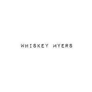 Whiskey Myers Whiskey Myers