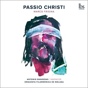 Marco Frisina: Passio Christi Marco Frisina: Passio Christi