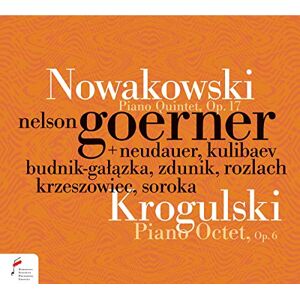 Nowakowski: Piano Quintet Op. 17, Krogulski: Piano Octet Op. 6 Nowakowski: Piano Quintet Op. 17, Krogulski: Piano Octet Op. 6