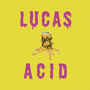 Lucas Acid Lucas Acid