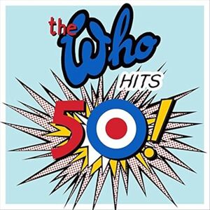 The Who Hits 50 The Who Hits 50