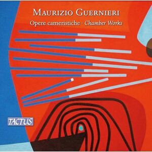 Maurizio Guernieri: Chamber Works Maurizio Guernieri: Chamber Works