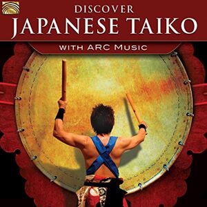Discover Japanese Taiko With ARC Music Discover Japanese Taiko With ARC Music