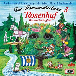 Lakomy, Reinhard Der Traumzauberbaum 3. Rosenhuf, das Hochzeitspferd Lakomy, Reinhard Der Traumzauberbaum 3. Rosenhuf, das Hochzeitspferd
