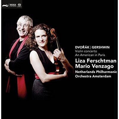 Dvorak: Violin Concerto, Gershwin: An American in Paris Dvorak: Violin Concerto, Gershwin: An American in Paris