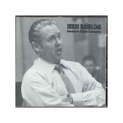 Jussi Bjorling, Swedish Radio Concerts Jussi Bjorling, Swedish Radio Concerts