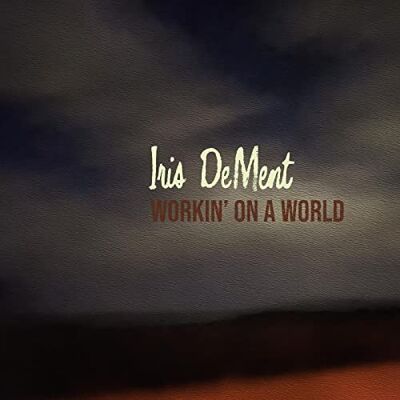 Workin' On A World Workin' On A World