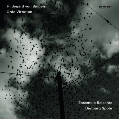 Hildegard von Bingen: Ordo Virtutum Hildegard von Bingen: Ordo Virtutum