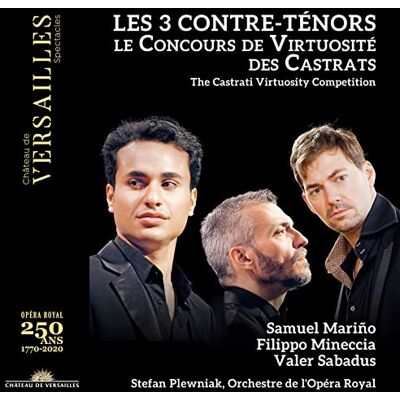 Les 3 Contre-ténors: Le concours de virtuosité des castrats Les 3 Contre-ténors: Le concours de virtuosité des castrats