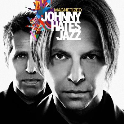 Johnny Hates Jazz Magnetized Johnny Hates Jazz Magnetized