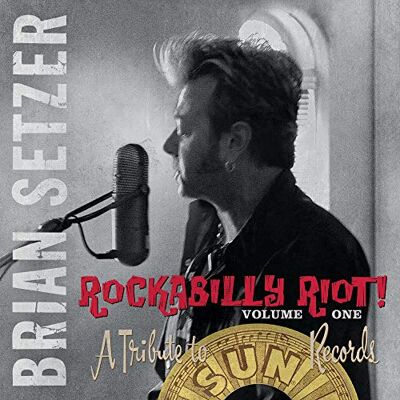 Rockabilly Riot! Volume One A Tribute To Sun Records Rockabilly Riot! Volume One A Tribute To Sun Records