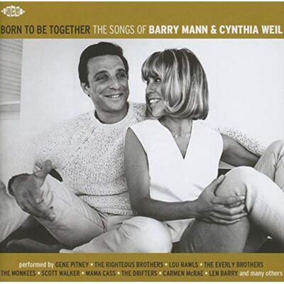 Born To Be Together: The Songs Of Barry Mann & Cynthia Weil Born To Be Together: The Songs Of Barry Mann & Cynthia Weil