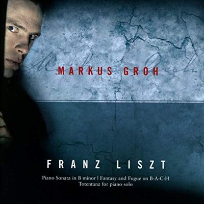 Liszt B-A-C-H, Totentanz, Sonata in B minor Liszt B-A-C-H, Totentanz, Sonata in B minor