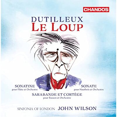 Henri Dutilleux: Le Loup Henri Dutilleux: Le Loup