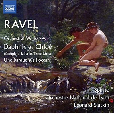 Ravel: Daphnis et Chloé Ravel: Daphnis et Chloé