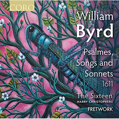 William Byrd: Psalmes, Songs and Sonnets (1611) William Byrd: Psalmes, Songs and Sonnets (1611)