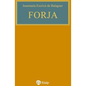 Ediciones Rialp, S.A. Rialp Forge (pocket, rustic, color) (BOOKS DE JOSEMARIA ESCRIVA DE BALAGUER) Ediciones Rialp, S.A. Rialp Forge (pocket, rustic, color) (BOOKS DE JOSEMARIA ESCRIVA DE BALAGUER)