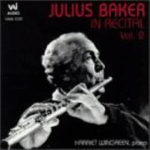 Julius Baker in Recital, Vol.2 Julius Baker in Recital, Vol.2