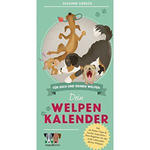 FRED & OTTO - Der Hundeverlag Your puppy calendar: for you and your puppies FRED & OTTO - Der Hundeverlag Your puppy calendar: for you and your puppies