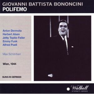 Bononcini: Polifemo Bononcini: Polifemo