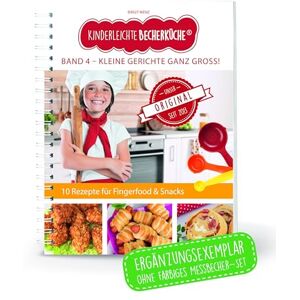 Becherküche Kinderleichte Band 4- Ergänzungsexemplar ohne Messbecher mit 10 herzhaften Rezepten, Kleine Gerichte ganz Groß, Bekannt aus Die Höhle der ... Backen und Kochen für Kinder ab 3 Jahren) Becherküche Kinderleichte Band 4- Ergänzungsexemplar ohne Messbecher mit 10 herzhaften Rezepten, Kleine Gerichte ganz Groß, Bekannt aus Die Höhle der ... Backen und Kochen für Kinder ab 3 Jahren)