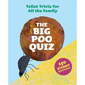 Laurence King The Big Poo Quiz: Toilet Trivia for All the Family Laurence King The Big Poo Quiz: Toilet Trivia for All the Family