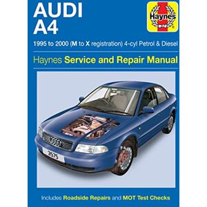 Haynes Audi A4 Petrol & Diesel (95 00) Repair Manual: 95-00 Haynes Audi A4 Petrol & Diesel (95 00) Repair Manual: 95-00